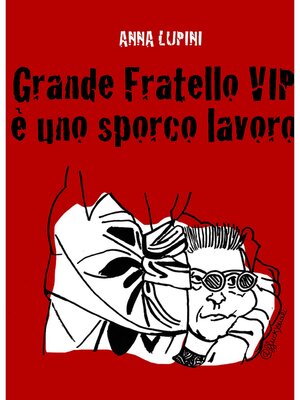 cover image of Grande Fratello VIP, è uno sporco lavoro